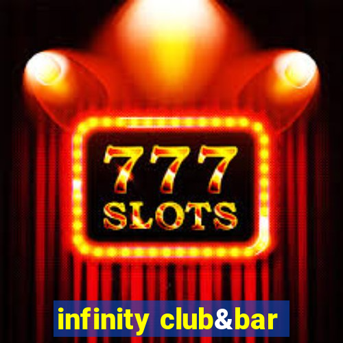 infinity club&bar